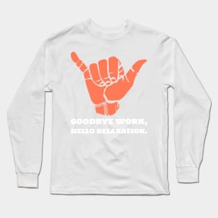 hello relaxation. Long Sleeve T-Shirt